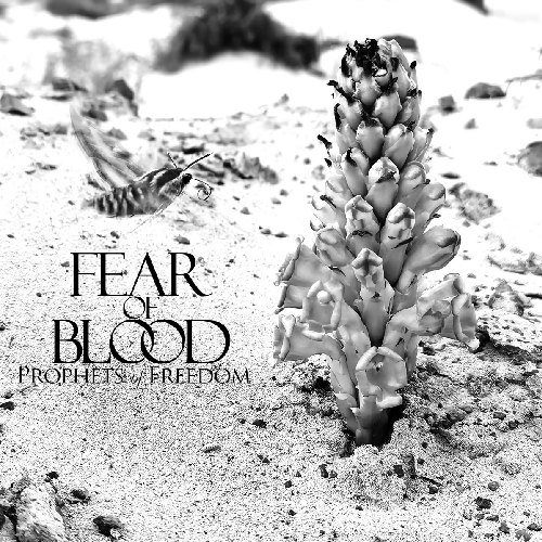 Fear of Blood - Prophets of Freedom